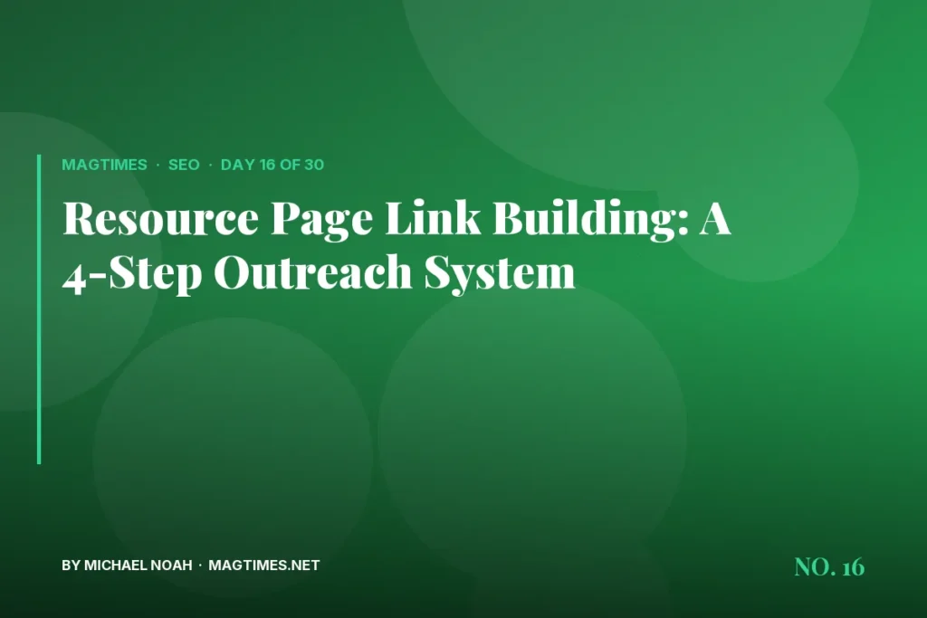 Resource Page Link Building: A 4-Step Outreach System - MagTimes editorial feature image