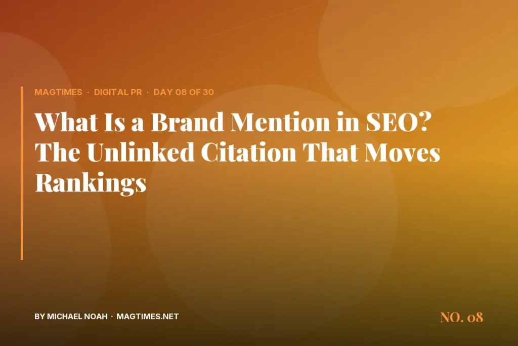 What Is a Brand Mention in SEO? The Unlinked Citation That Moves Rankings - MagTimes editorial feature image